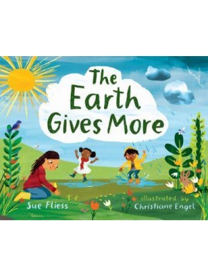 The Earth Gives More