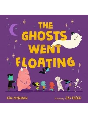 The Ghosts Went Floating