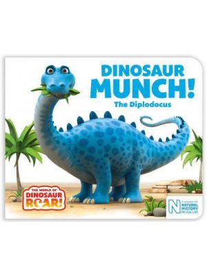Dinosaur Munch! The Diplodocus - The World of Dinosaur Roar!
