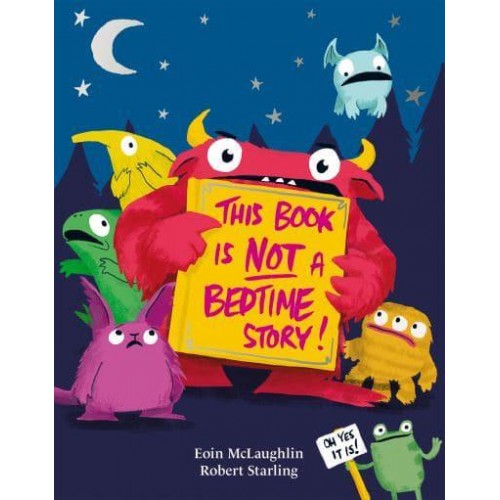 This Book Is Not a Bedtime Story!