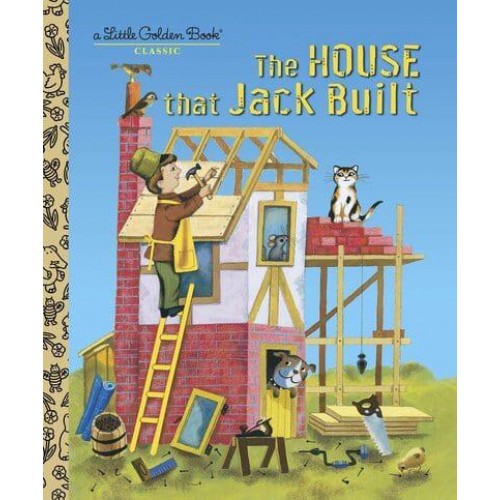 The House That Jack Built A Mother Goose Rhyme - A Little Golden Book Classic