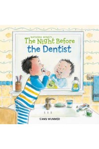 The Night Before the Dentist - Natasha Wing's the Night Before