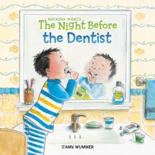 The Night Before the Dentist - Natasha Wing's the Night Before
