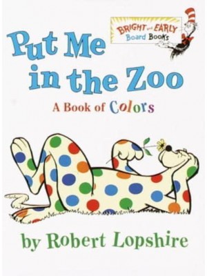 Put Me In the Zoo - Bright & Early Board Books(TM)