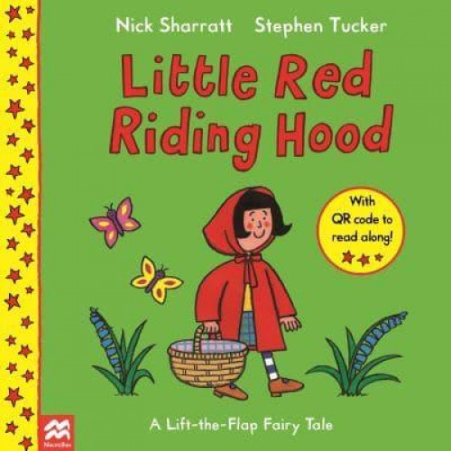 Little Red Riding Hood - A Lift-the-Flap Fairy Tale