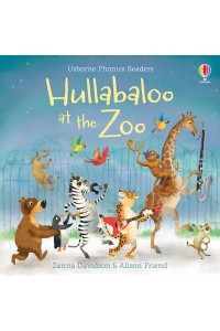 Hullabaloo at the Zoo - Usborne Phonics Readers