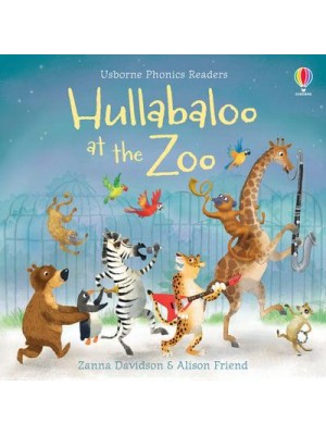 Hullabaloo at the Zoo - Usborne Phonics Readers