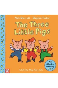 The Three Little Pigs - A Lift-the-Flap Fairy Tale