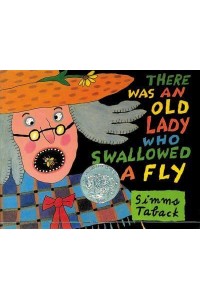 There Was an Old Lady Who Swallowed a Fly