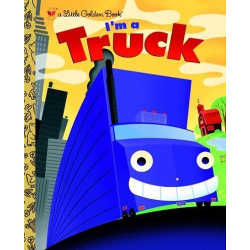 I'm a Truck - Little Golden Book