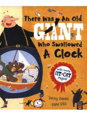 There Was an Old Giant Who Swallowed a Clock