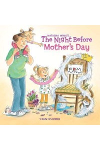 The Night Before Mother's Day - The Night Before