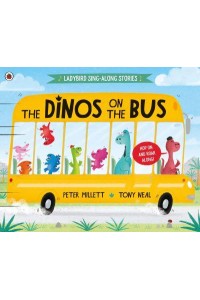 The Dinos on the Bus - Ladybird Sing-Along Stories