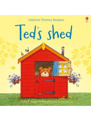 Ted's Shed - Usborne Phonics Readers