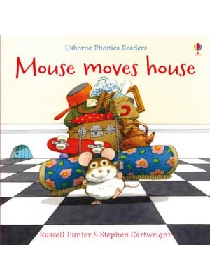 Mouse Moves House - Usborne Phonics Readers