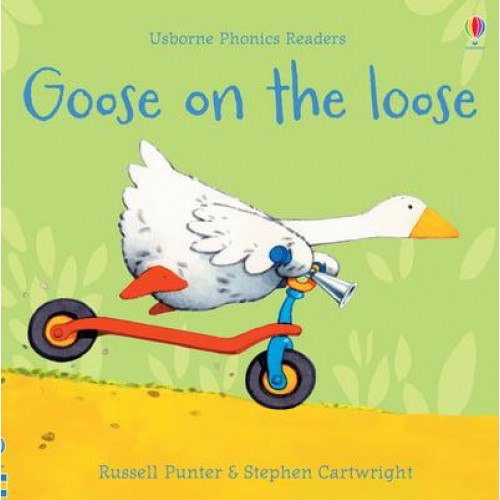 Goose on the Loose - Usborne Phonics Readers