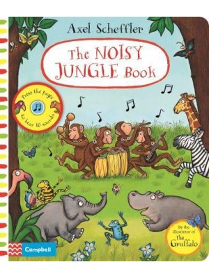 The Noisy Jungle Book - Campbell Axel Scheffler