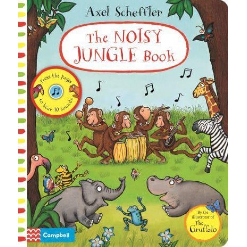 The Noisy Jungle Book - Campbell Axel Scheffler