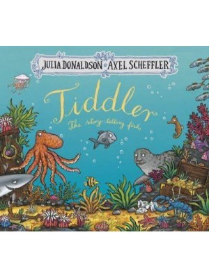 Tiddler The Story-Telling Fish