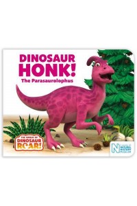 Dinosaur Honk! The Parasaurolophus - The World of Dinosaur Roar!