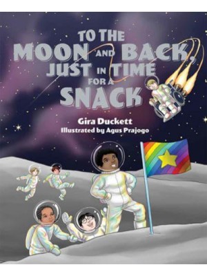 To the Moon and Back, Just in Time for a Snack
