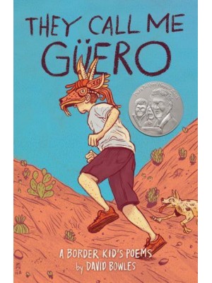 They Call Me Güero A Border Kid's Poems