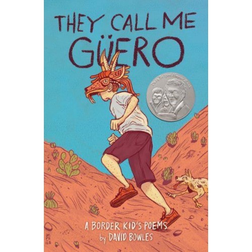 They Call Me Güero A Border Kid's Poems