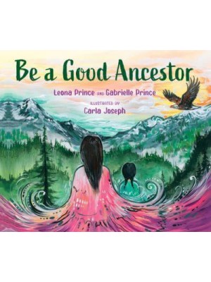 Be a Good Ancestor