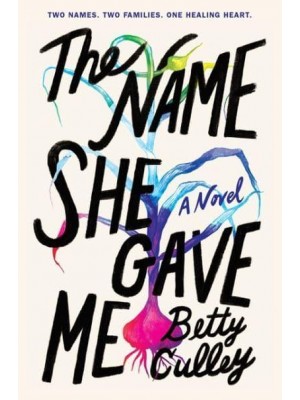 The Name She Gave Me