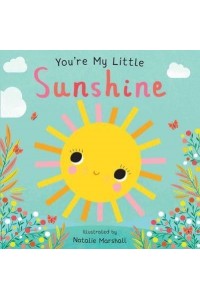 You're My Little Sunshine - You're My Little