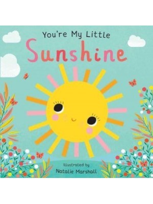 You're My Little Sunshine - You're My Little