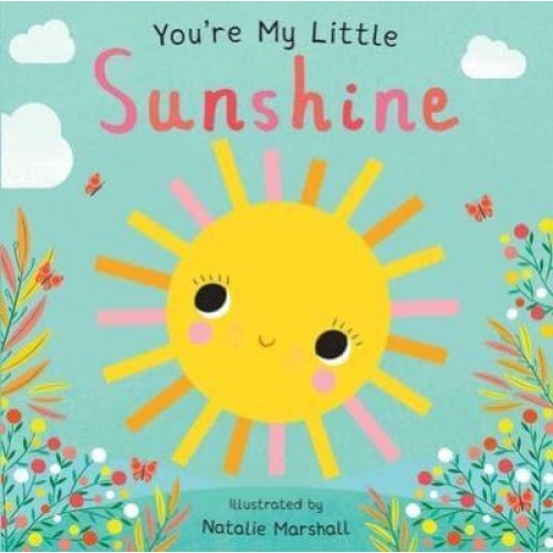 You're My Little Sunshine - You're My Little