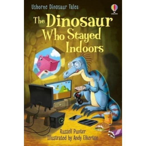 The Dinosaur Who Stayed Indoors - Usborne Dinosaur Tales