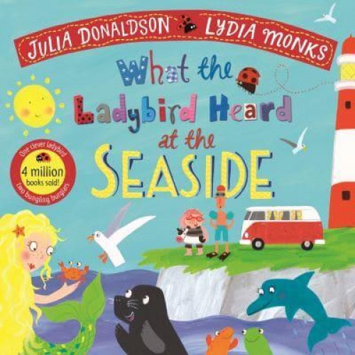 What the Ladybird Heard at the Seaside - What the Ladybird Heard