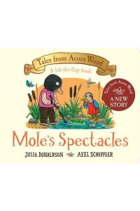 Mole's Spectacles - Tales from Acorn Wood
