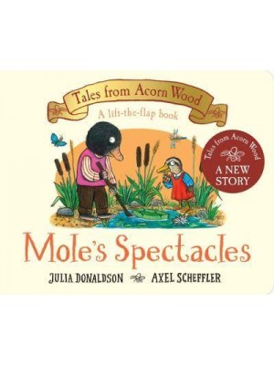 Mole's Spectacles - Tales from Acorn Wood