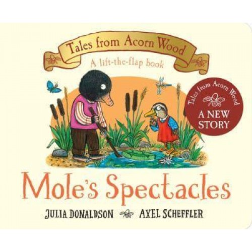 Mole's Spectacles - Tales from Acorn Wood