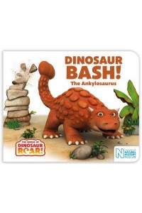 Dinosaur Bash! The Ankylosaurus - The World of Dinosaur Roar!