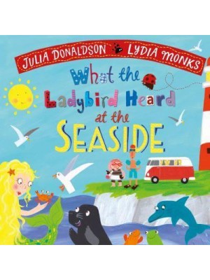 What the Ladybird Heard at the Seaside