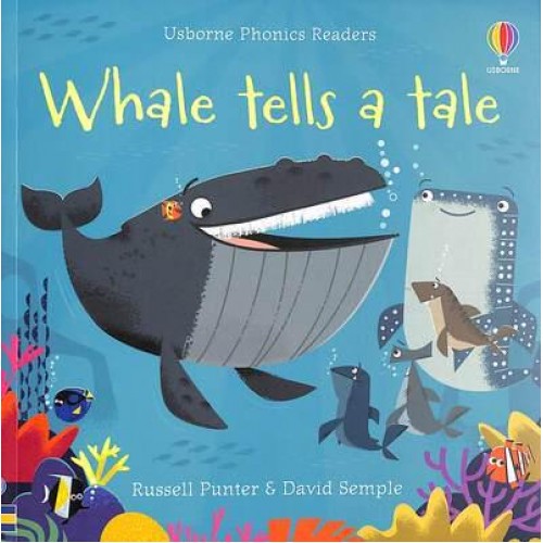 Whale Tells a Tale - Usborne Phonics Readers