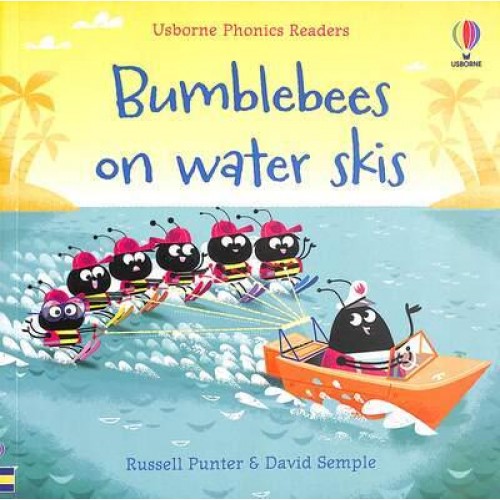 Bumblebees on Water Skis - Usborne Phonics Readers