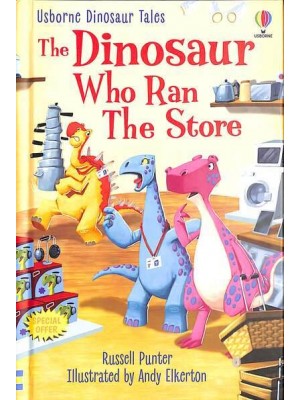 The Dinosaur Who Ran the Store - Usborne Dinosaur Tales
