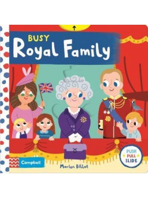 Busy Royal Family - Campbell Busy Books