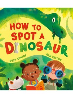 How to Spot a Dinosaur