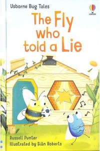 The Fly Who Told a Lie - Usborne Bug Tales