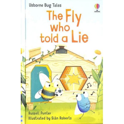 The Fly Who Told a Lie - Usborne Bug Tales