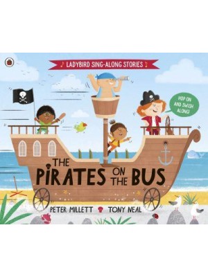 The Pirates on the Bus - Ladybird Sing-Along Stories