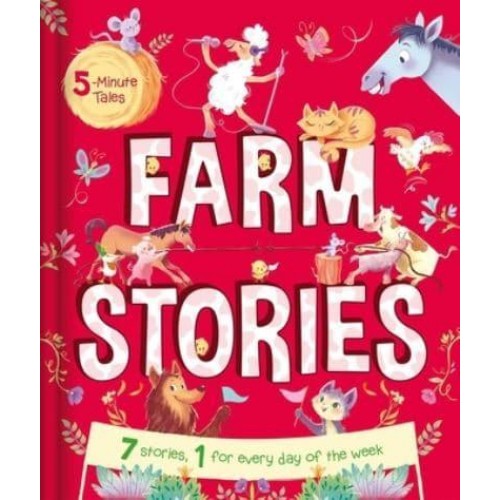 5-Minute Tales: Farm Stories With 7 Stories, 1 for Every Day of the Week