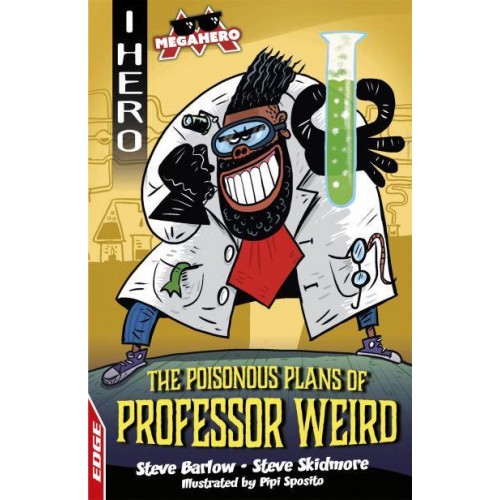 The Poisonous Plans of Professor Weird - I Hero. Megahero