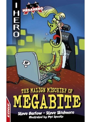 The Malign Mischief of MegaBite - I Hero. Megahero